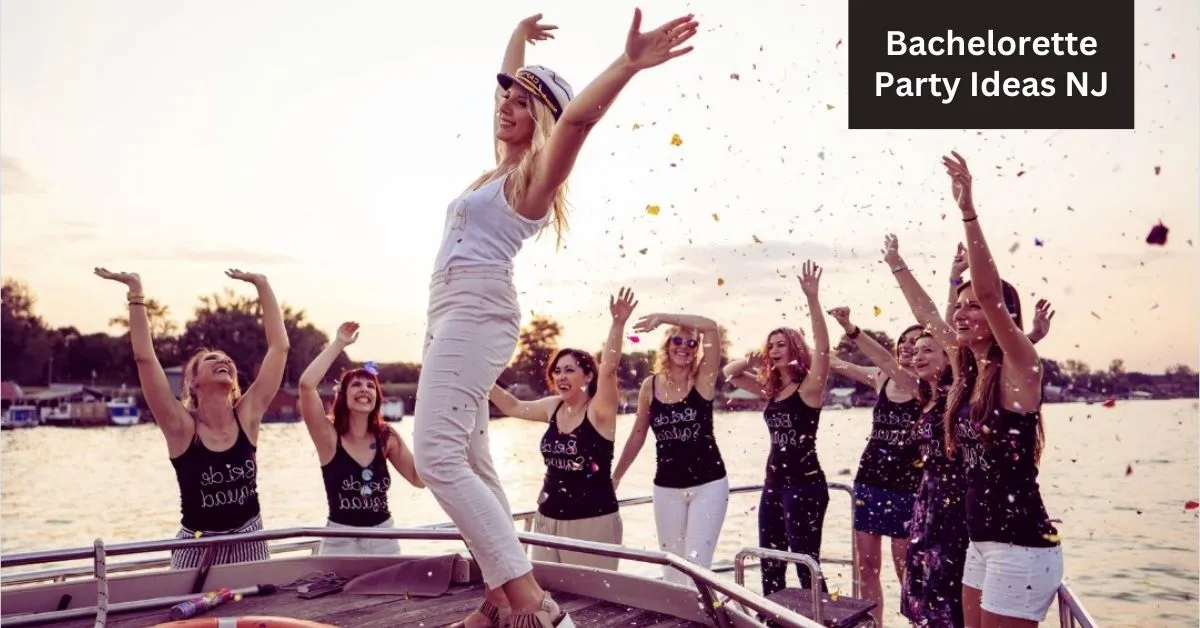 Bachelorette Party Ideas NJ: The Ultimate Guide to New Jersey Bachelorette Parties